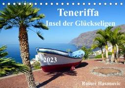 Teneriffa - Insel der Glückseligen (Tischkalender 2023 DIN A5 quer)