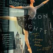 A Season in Lights: A Novel in Three Acts