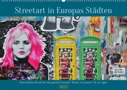 Streetart in Europas Städten (Wandkalender 2023 DIN A2 quer)