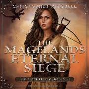 The Magelands Eternal Siege: The Blade Trilogy: Books 1-3
