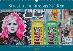 Streetart in Europas Städten (Wandkalender 2023 DIN A3 quer)