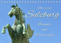 Mozartstadt Salzburg - Brunnen und Wasserspiele (Tischkalender 2023 DIN A5 quer)