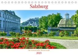 Salzburg - Die romantische Mozartstadt (Tischkalender 2023 DIN A5 quer)