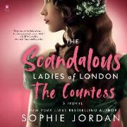 The Scandalous Ladies of London: The Countess