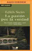 La Pasión Por La Verdad: La Búsqueda Incansable