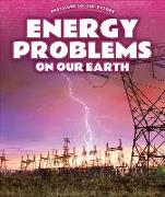 Energy Problems on Our Earth