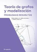 Teoría de grafos y modelización : problemas resueltos