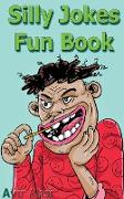 Silly Jokes Fun Book