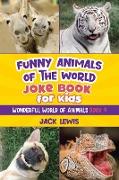 Funny Animals of the World Joke Book for Kids