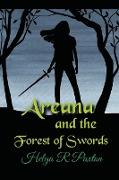 Areana and the Forest of Swords