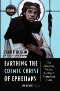 Earthing the Cosmic Christ of Ephesians-The Universe, Trinity, and Zhiyi's Threefold Truth, Volume 2