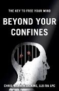 Beyond Your Confines