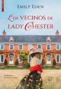 Los vecinos de lady Chester