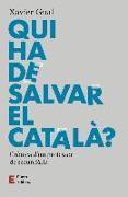 Qui ha de salvar el català?