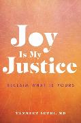 Joy is My Justice