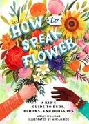 How to Speak Flower