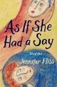 As If She Had a Say: Stories