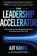 The Leadership Accelerator: The Playbook for Transitioning Into Your New Executive Role