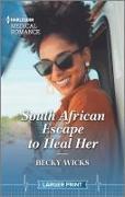 South African Escape to Heal Her