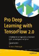 Pro Deep Learning with TensorFlow 2.0