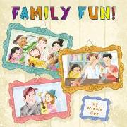 Family Fun! (Library Edition)