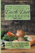 The Complete Mediterranean Dash Diet Cookbook