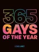 365 Gays of the Year (Plus 1 for a Leap Year)