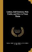 LAWNS GOLF COURSES POLO FIELDS