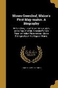 Moses Greenleaf, Maine's First Map-maker. A Biography