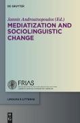 Mediatization and Sociolinguistic Change