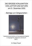 Geisteswissenschaftliche und Astrosophische Aspekte in Vergangenheit... / DIE GROSSE KONJUNKTION VON JUPITER UND SATURN am 21. Dezember 2020