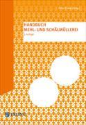 Handbuch Mehl- und Schälmüllerei