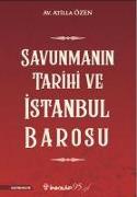 Savunmanin Tarihi ve Istanbul Barosu