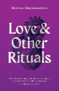 Love and Other Rituals