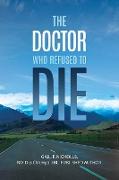The Doctor Who Refused To Die