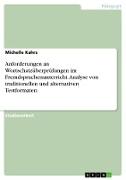 Anforderungen an Wortschatzüberprüfungen im Fremdsprachenunterricht. Analyse von traditionellen und alternativen Testformaten