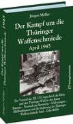 Der Kampf um die Thüringer Waffenschmiede April 1945