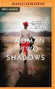 The Woman with Two Shadows: A Novel of WWII