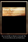 Four Questions And their Answers