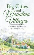 Big Cities and Mountain Villages