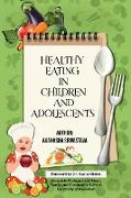 HEALTHY EATING IN CHILDREN AND ADOLESCENTS