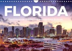 Florida - Faszinierende Städte und wunderbare Strände. (Wandkalender 2023 DIN A4 quer)
