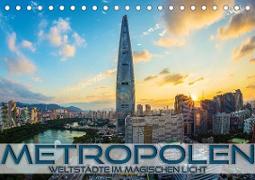 Metropolen - Weltstädte im magischen Licht (Tischkalender 2023 DIN A5 quer)