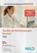 Auxiliar de administración general de la Diputación Provincial de Badajoz : test