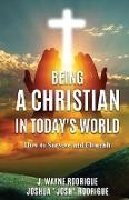 Being a Christian in Today's World