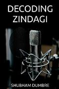 Decoding Zindagi