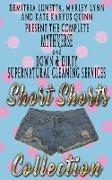 Down & Dirty and Mythverse Short Shorts Collection