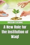 A New Role for the Institution of Waqf