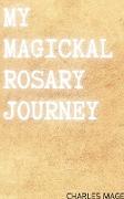 My Magickal Rosary Journey