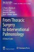 From Thoracic Surgery to Interventional Pulmonology